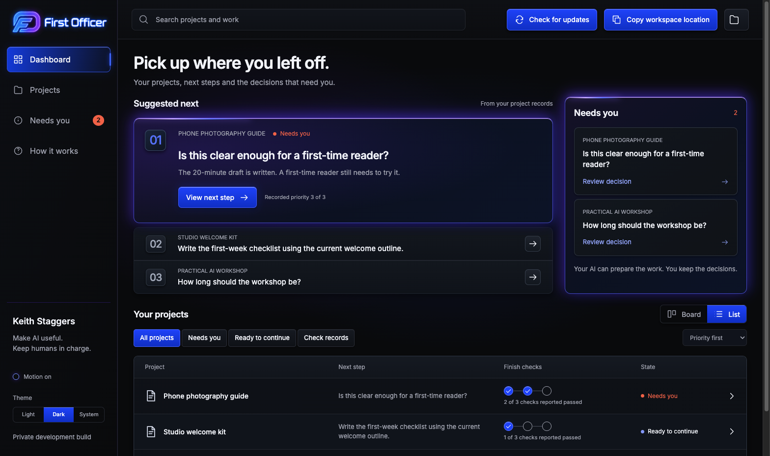 First Officer dashboard showing fictional projects, suggested next steps and two decisions that need the user.